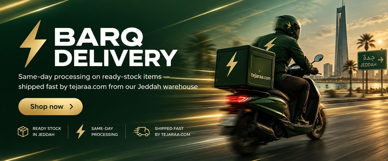 BARQ Delivery — same-day processing on ready-stock items, shipped fast by tejaraa.com from our Jeddah warehouse.